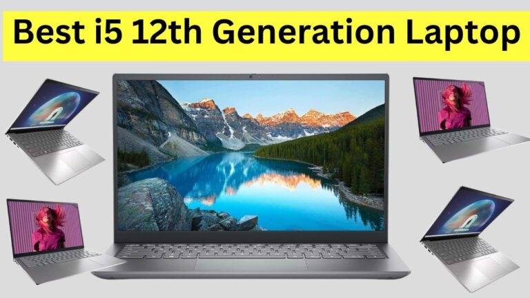 Read more about the article Best 12th Gen Intel i5 Laptop Processor for High Performance Coding & Programming