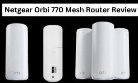 Netgear Orbi 770 Mesh Router: Hardware Review of Wi-Fi 7 Router