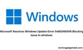 Microsoft Resolves Windows Update Error 0x80245006 Blocking Issue in windows 10/11