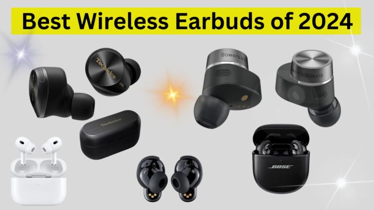 Read more about the article Best Wireless Earbuds of 2024