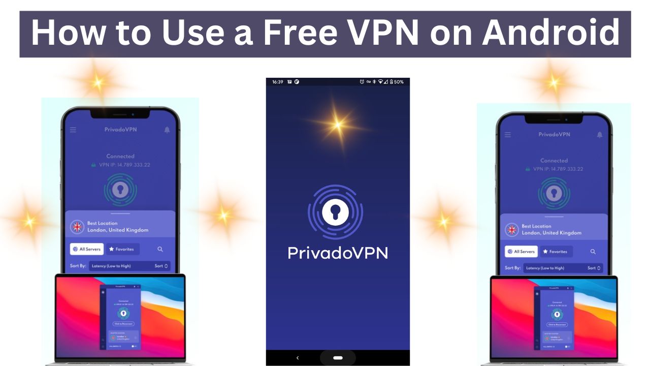 How to Use a Free VPN on Android