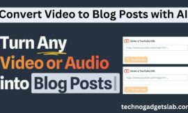 Convert Video to Blog Posts with AI in 2024