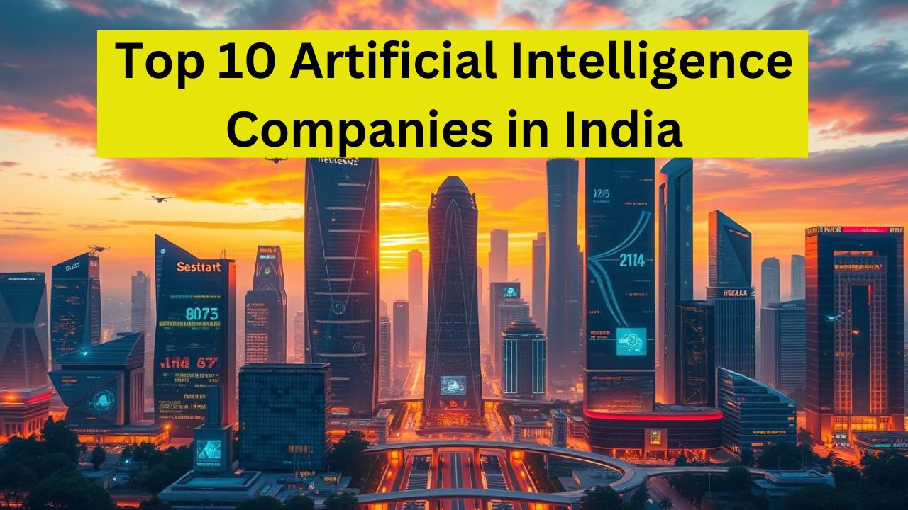 Top 10 Artificial Intelligence Companies in India