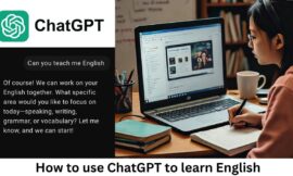 How to use ChatGPT to learn English easily!