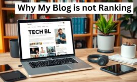 My Tech blog is not Ranking Why ?