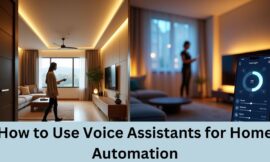 How to Use Voice Assistants for Home Automation – A Simple Guide