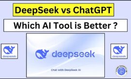 DeepSeek vs ChatGPT: Which AI Tool is Better for You ?