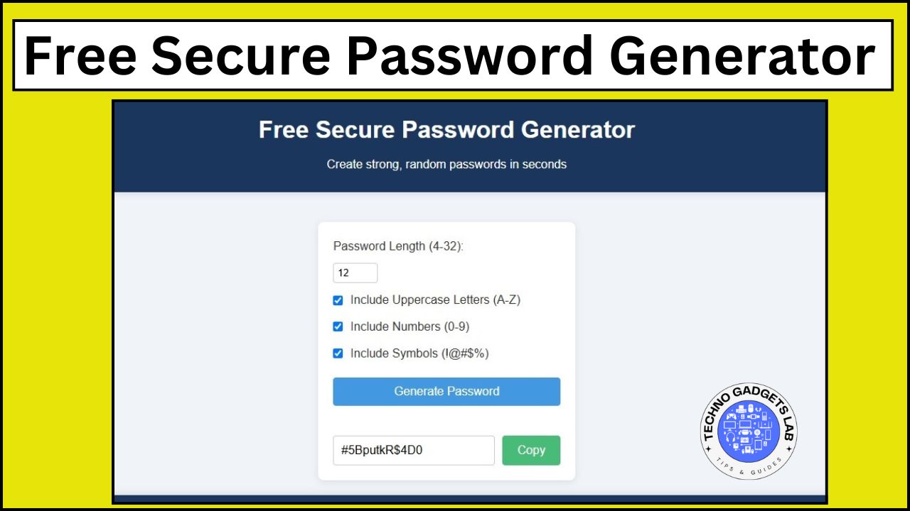 Free Secure Password Generator by TechnoGadgetsLab.