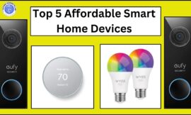 Top 5 Affordable Smart Home Devices to Transform  Your Living Space in 2025