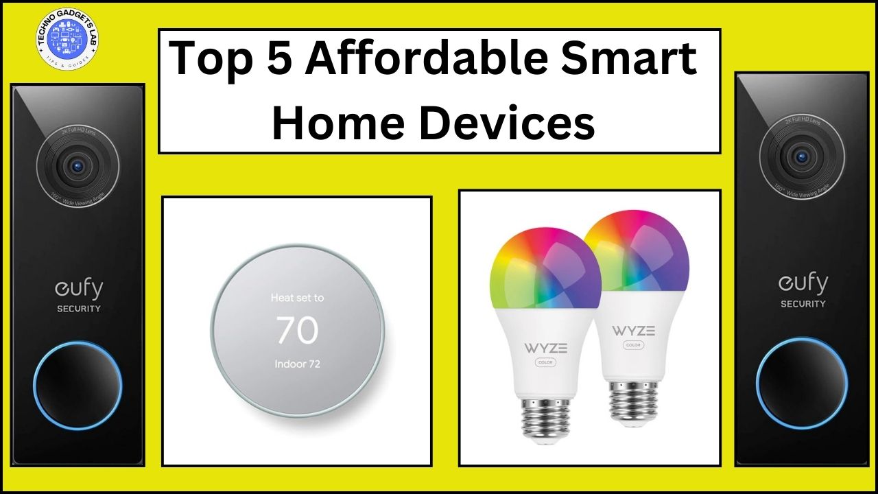 Top 5 Affordable Smart Home Devices