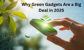 Sustainable Innovations: Your Guide to Eco-Friendly Tech in 2025