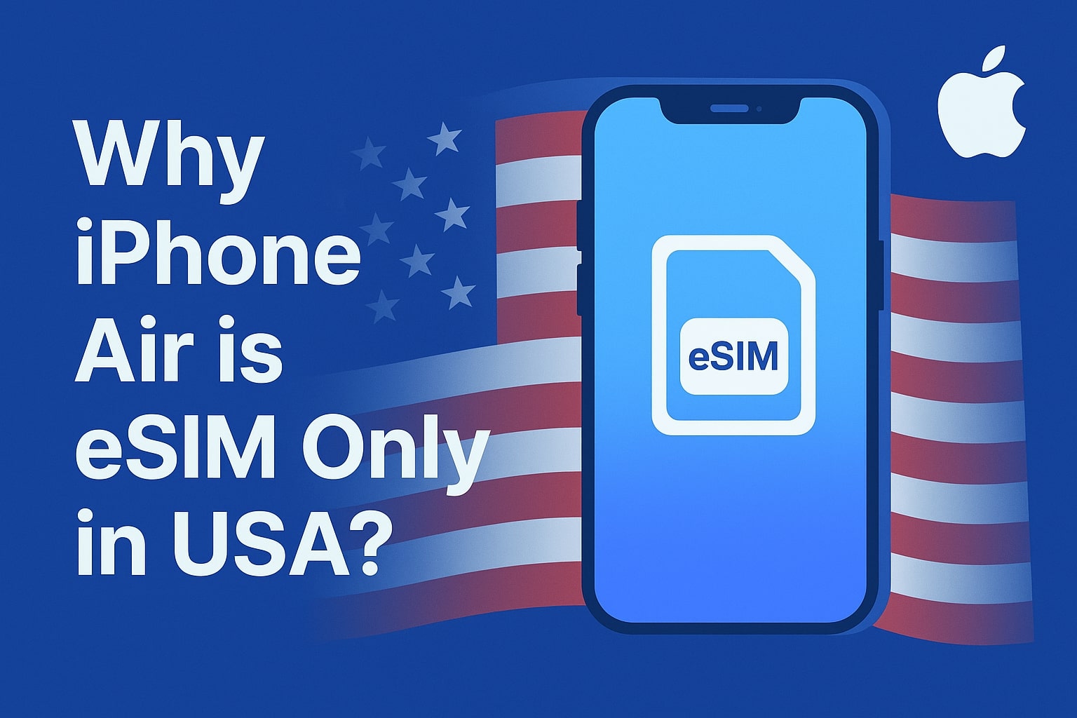 iPhone Air eSIM-only model in USA with no SIM card slot